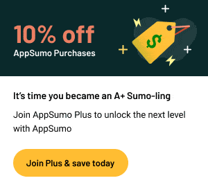 AppSumo Plus: Become a Plus member and get exclusive Sumo-ling benefits